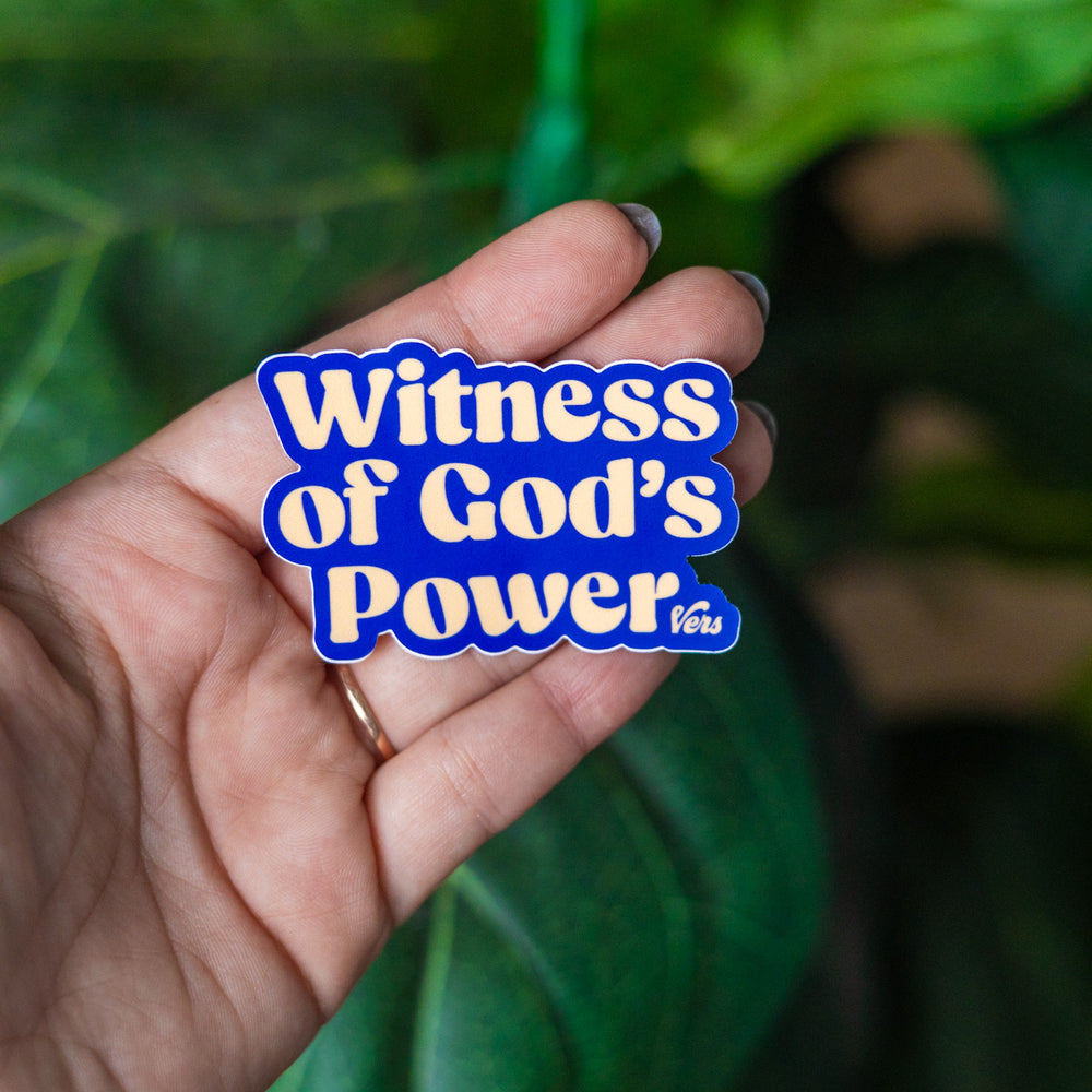 Witness Of God's Power Sticker