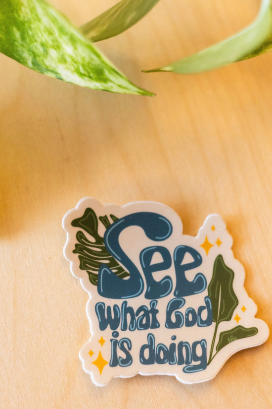 See What God Is Doing Sticker